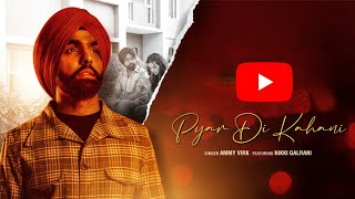 Pyar Di Kahani | Ammy Virk | Nikki Galrani |Dance Shorts | Navjit Buttar | Latest Punjabi Song 2021