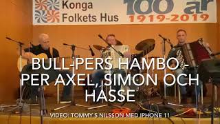 Bull-Pers hambo - Per Axel, Simon och Hasse - Konga-Träffen 2021 Hösten