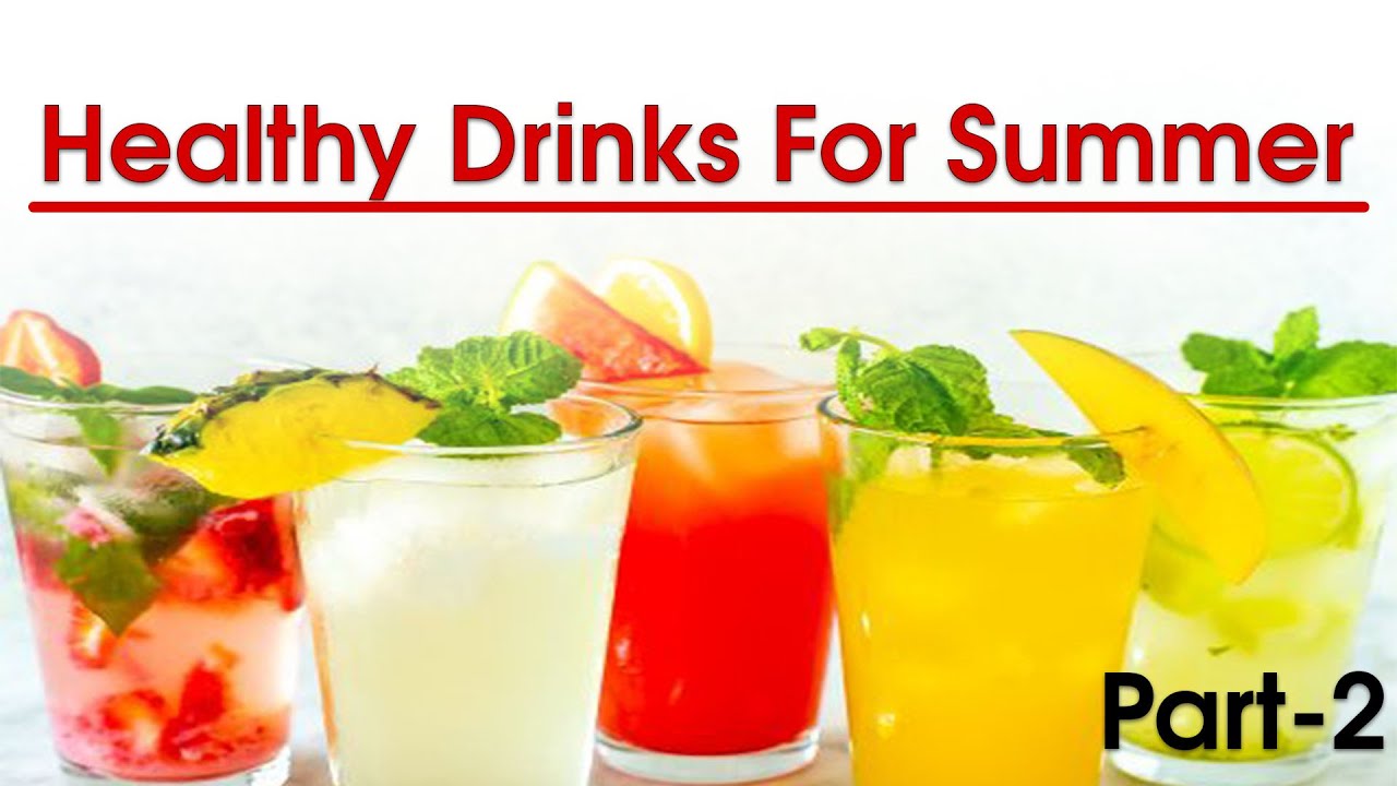 Healthy Drinks For Summer Part 2 Youtube