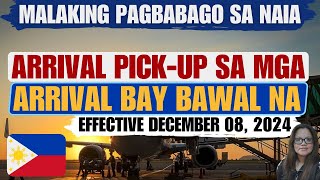 🔴BAKA HINDI MO ALAM ANG MALAKING PAGBABAGO SA NAIA KABAYAN ITO NA - ARRIVAL BAY PICK UP BAWAL NA???