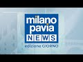 Milano Pavia News - GIORNO 14 aprile 2023