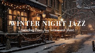 Cold Winter Night Jazz Live 12h - Snowfall Soothing Midnight Jazz Piano Music for Deep Sleep, Relax