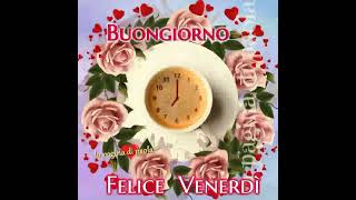 BUONGIORNO 🌺☕ Buon venerdì 🌈💚