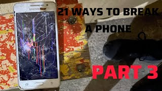 21 WAYS TO BREAK A PHONE