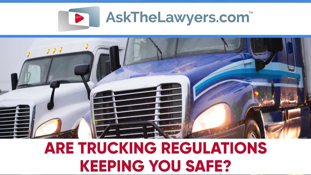 Are Trucking Regulations Keeping You Safe? - YouTube