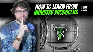 HOW TO LEARN FROM INDUSTRY PRODUCERS