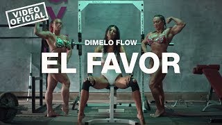 Dimelo Flow - El Favor ft. Nicky Jam, Farruko, Sech, Zion, Lunay ( Oficial)