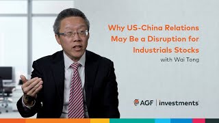 Why US-China Relations May Be a Disruption for Industrials Stocks | with Wai Tong