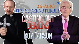 Bob Larson on Sid Roth's “It’s Supernatural”