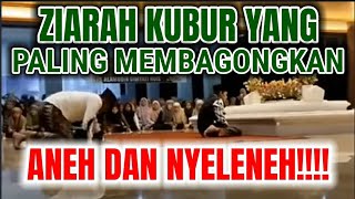 Inilah ziarah kubur yang paling aneh dan nyeleneh!!!