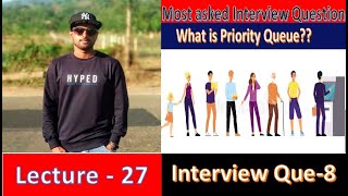 Interview Question Series [Python]- 8 : Implement Priority Queue