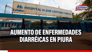 🔴🔵Aumento de enfermedades diarréicas en Piura