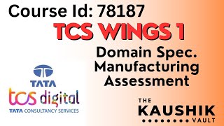 78187 : TCS Wings 1 Domain Specialization Manufacturing Direct Assessment