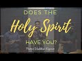 Does the Holy Spirit have you? - Pastor Vaibhav Kapoor