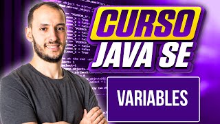 VARIABLES | Curso JAVA SE #3