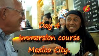 Spanish Immersion Day 4 Mexico City LightSpeed Spanish