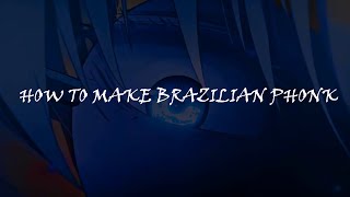 HOW TO MAKE BRAZILIAN PHONK - FL Studio