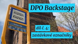 DPO Backstage díl 4: Zastávkové označníky