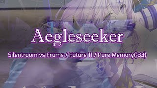 [Arcaea] Aegleseeker FTR 11 PM(-33) (Thumb Play)