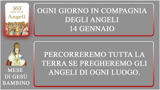 Ogni giorno in compagnia degli angeli: 14 gennaio.