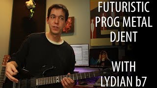 Writing Prog Metal Djent with Lydian Dominant [COMPOSITION LESSON]