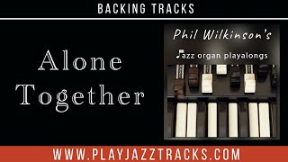 Alone Together - Jazz Organ and Drums - Backing Track