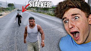 I Have A Creepy STALKER In GTA 5.. (TERRIFYING)