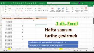 Excel 1 Dakika - Hafta Sayısını Tarihe Çevirmek