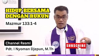 Hidup bersama dengan rukun | Mazmur 133:1-3