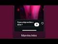 Marvin's Intro