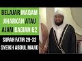 Maqam Jiharkah / Ajam 62 - Surah Fatir 29-32 Syeikh Abdul Majid