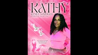 Honoring the Life of our Beloved Kathy Renee Scruggs