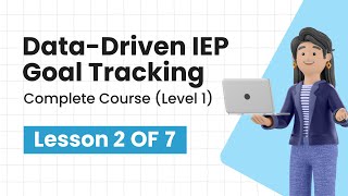 Data-Driven IEP Goal Tracking | Insights into Student’s Progress