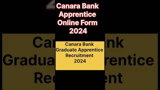 Canara Bank Apprentice 2024, Canara Bank Apprentice vacancy #bank #news