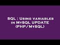 SQL : Using variables in MySQL UPDATE (PHP/MySQL)