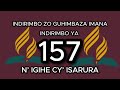 157. N’ IGIHE CY’ ISARURA. INDIRIMBO YA 157 MU NDIRIMBO ZO GUHIMBAZA IMANA (RWANDAN HYMN) - LYRICS