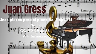 Cinco piezas para el piano No. 5 opus 31 No. 5 CG. 79 CH J. 86: V. Intermezzo