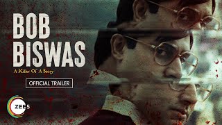 Bob Biswas | Official Trailer | Abhishek B | Chitrangada S | A ZEE5 Original Film | 3rd Dec 2021