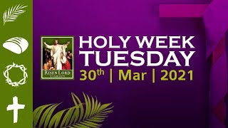 CRL | English | Holy Week Tuesday Lenten Prayer And Reflections| 30th March 2021