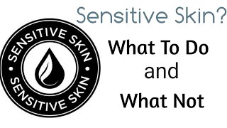 know your sensitive skin better.     ||  সেনসেটিভ ত্বকের সঠিক যত্ন জেনে নিন।