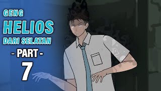 GENG HELIOS DARI SELATAN PART 7 - Animasi Drama Series