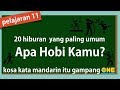 Kosa Kata Mandarin itu Gampang Part 11: Hobi | Belajar Bahasa Mandarin