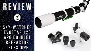 Sky-Watcher EvoStar 120 APO Doublet Refractor REVIEW 2020 #8 | Telescope zone