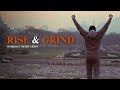 Rise and Grind - Vigoris Motivation