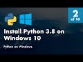 Install Python 3.8 on Windows 10 - 2 of 10 - Install Python 3.8 on Windows 10