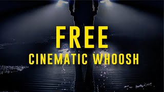 FREE Cinematic Whoosh Transition Sound Effect