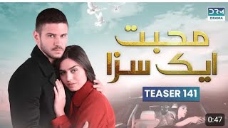 Mohabbat Ek Saza | Teaser Episode 141 Tomorrow at 8PM | UA2O l DaramaT.V.1 l 22/2/2025