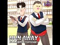 run away