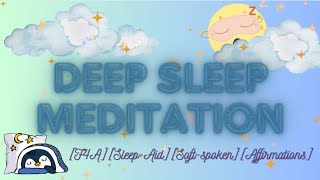 🌙✨[F4A] Deep Sleep Meditation for Relaxation with Affirmations [Soft-Spoken] [Sleep-Aid] ⋆☁︎｡⋆