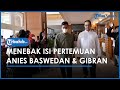 Berita Solo Hari Ini: Meraba-raba Isi Pertemuan Anies Baswedan & Gibran, Bahas Pilgub DKI Jakarta?